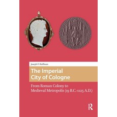 (英文圖書)The Imperial City of Cologne: From Roman Colony to Medieval Metropolis (19 B.C.-... 平裝版, Routledge, 英文