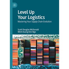 (英文圖書)Level Up Your Logistics: Mastering Your Supply Chain Evolution 精裝版, Palgrave MacMillan, 英文