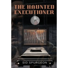 (영문도서) The Haunted Executioner Paperback, Paper Wrights, English, 9798330491582