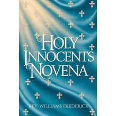(英文圖書)Holy Innocents Novena: A Nine-Day Devotion 平裝版, Independently Published, 英文