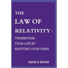 (英文圖書)The Law of Relativity: Transform Your Life by Shifting Your View 平裝版, Independently Published, English, Paperback