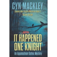 (영문도서)It Happened One Knight: Camelot West Virginia Mysteries Book 3 - Deluxe Edition... Paperback, Independently Published, English, 9798243040143