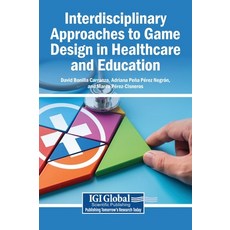 (英文圖書)Interdisciplinary Approaches to Game Design in Healthcare and Education 精裝版, Igi Global Scientific Publi..., 英文