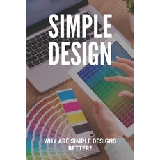 Simple Design: Why Are Simple Designs Better?: Simple Mehandi Design Paperback, Independently Published, English, 9798749273328