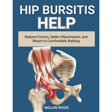 (英文圖書)Hip Bursitis Help: Reduce friction settle inflammation and return to comfortab... 平裝版, Independently Published, 英文