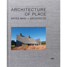 (영문도서) Architecture of Place: Bates Masi + Architects Hardcover, Oro Editions, English, 9781954081192