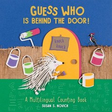 Guess Who Is Behind the Door: A Counting Book in 4 Languages Board Books, Schiffer Kids