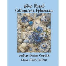 (英文圖書)Blue Floral Cottagecore Ephemera: Vintage Counted Cross Stitch Pattern P 平裝版, Independently Published, English