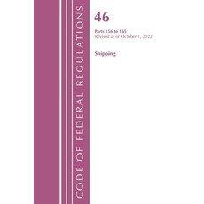 (영문도서)Code of Federal Regulations Title 46 Shipping 156-165 Revised as of October 1 ... Paperback, Bernan Press, English, 9781636713250