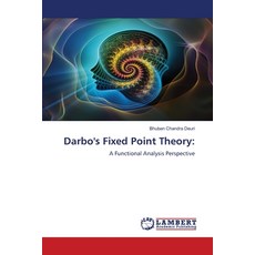 (영문도서)Darbo's Fixed Point Theory Paperback, LAP Lambert Academic Publis..., English, 9786208455927