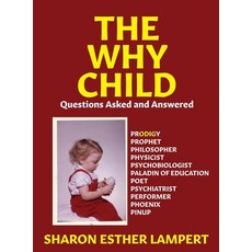 (英文圖書)The Why Child: 50 Questions Asked and Answered - 5 STAR REVIEWS!50 精裝版, Kadimah Press, 英文