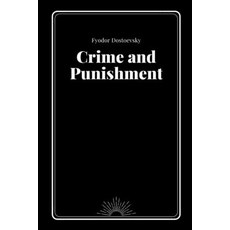 Crime and Punishment by Fyodor Dostoevsky Paperback, Independently Published, English, 9798700998482