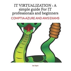 (영문도서) It Virtualization: A simple guide For IT professionals and beginners: COMPTIA-AZURE AND AWS E... Paperback, Independently Published, English, 9798499769737