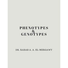 (영문도서) Phenotypes and Genotypes Paperback, Dr. Rabab, English, 9798230754855