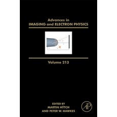 Advances in Imaging and Electron Physics Volume 213 Hardcover, Academic Press