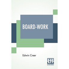 (영문도서) Board-Work: Or The Art Of Wig-Making Etc. Designed For The Use Of Hairdressers And Especiall... Paperback, Lector House, English, 9789354205491
