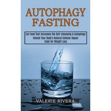 Autophagy Fasting: Unlock Your Body's Natural Cellular Repair Code for Weight Loss (Eat Food That In... Paperback, Tomas Edwards, English, 9781989744970