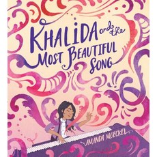 (영문도서) Khalida and the Most Beautiful Song Hardcover, Page Street Kids, English, 9781624145797