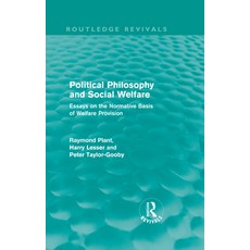 (영문도서)Political Philosophy and Social Welfare (Routledge Revivals): Essays on the Norm... Hardcover, Routledge, English, 9780415557436