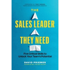 (영문도서) The Sales Leader They Need: Five Critical Skills to Unlock Your Team's Potential Paperback, Page Two Press, English, 9781774584910
