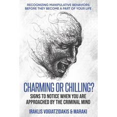 (英文圖書)Charming or Chilling? Signs to Notice When You Are Approached by the Criminal Mi... 平裝版, Iraklis Vogiatzidakis and M..., 英文