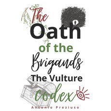 (영문도서)The Oath of the Brigands: The Vulture Codex Paperback, Independently Published, English, 9798275930740