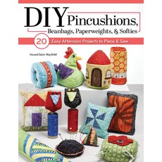 (영문도서)DIY Pincushions Beanbags Paperweights & Softies: 20 Easy Afternoon Projects to... Paperback, Landauer (IL), English, 9781639811434