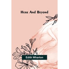 (영문도서)Here and beyond Paperback, Alpha Edition, English, 9789369058716