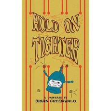 (영문도서)Hold On Tighter Paperback, Brian Greenwald, English, 9798330397662