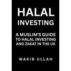 (英文圖書)Halal Investing: A Muslim's Guide to Halal Investing and Zakat in the UK 平裝版, Independently Published, 英文