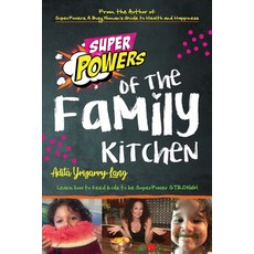 (영문도서) SuperPowers of the Family Kitchen Paperback, Superpower Blue Print, English, 9781732535121