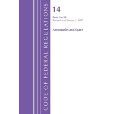 (영문도서)Code of Federal Regulations Title 14 Aeronautics and Space 1-59 Revised as of... Paperback, Bloomsbury Academic, English, 9798892057851