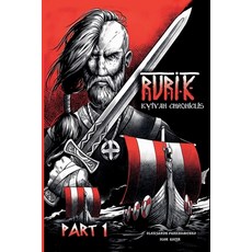 (영문도서) Rurik. Kyivan chroniclis. Part 1. Paperback, Artkontent, English, 9786175981528