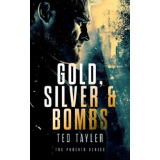 (영문도서)Gold Silver and Bombs: The Phoenix Series - Book 2 Paperback, Vinci Books Ltd, English, 9781036700508