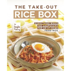 (영문도서) The Take-Out Rice Box: Everything Minus the Chopsticks for an At-Home Fried Rice Paperback, Independently Published, English, 9798479394072