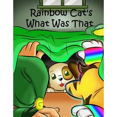 Rainbow Cat's What Was That Paperback, Independently Published