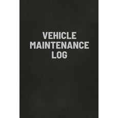 Vehicle Maintenance Log Book: Auto Repair Service Record Notebook Track Auto Repairs Mileage Fuel... Paperback, Teresa Rother, English, 9781953557346