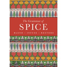 (영문도서)The Grammar of Spice: Blend Infuse Restore Hardcover, Thames & Hudson, English, 9780500299029