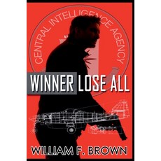 (영문도서)Winner Lose All Paperback, William Brown, English, 9798232326869