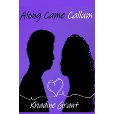 (영문도서)Along Came Callum: New Beginnings Book 2 Paperback, Independently Published, English, 9798292977063