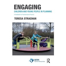 (영문도서) Engaging Children and Young People in Planning: A Handbook for Transformative Practice Hardcover, Routledge, English, 9781032221663