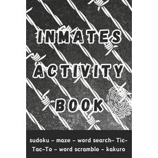 (영문도서) Inmates Activity Book: Engaging Activities and Puzzles - Gifts for Prison Inmates Paperback, Independently Published, English, 9798327015067