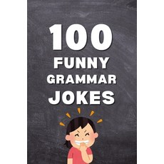 (英文圖書)100 Funny Grammar Jokes: Punctuation Jokes Vocabulary Jokes and English Gramma... 平裝版, Independently Published, 英文