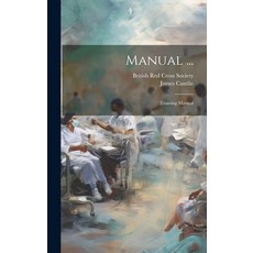 (영문도서) Manual ...: Training Manual Hardcover, Legare Street Press, English, 9781020234781