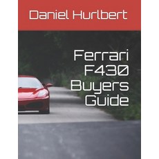 (영문도서)Ferrari F430 Buyers Guide Paperback, Independently Published, English, 9781090725837