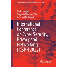 (영문도서) International Conference on Cyber Security Privacy and Networking (Icspn 2022) Paperback, Springer, English, 9783031220173