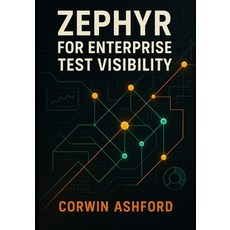 (英文圖書)Zephyr for Enterprise Test Visibility: Unify test metrics across teams using Zep... 平裝版, Independently Published, 英文