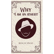 (영문도서)Why I am an Atheist Hardcover, Jollyjoy Books Pvt Ltd, English, 9789363975514