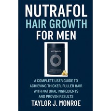 (英文圖書)Nutrafol Hair Growth for Men: A Complete User Guide to Achieving Thicker Fuller... 平裝版, Independently Published, 英文