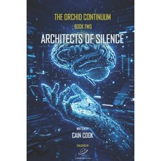 (英文圖書)The Orchid Continuum Book Two: Architects of Silence 平裝版, Independently Published, 英文